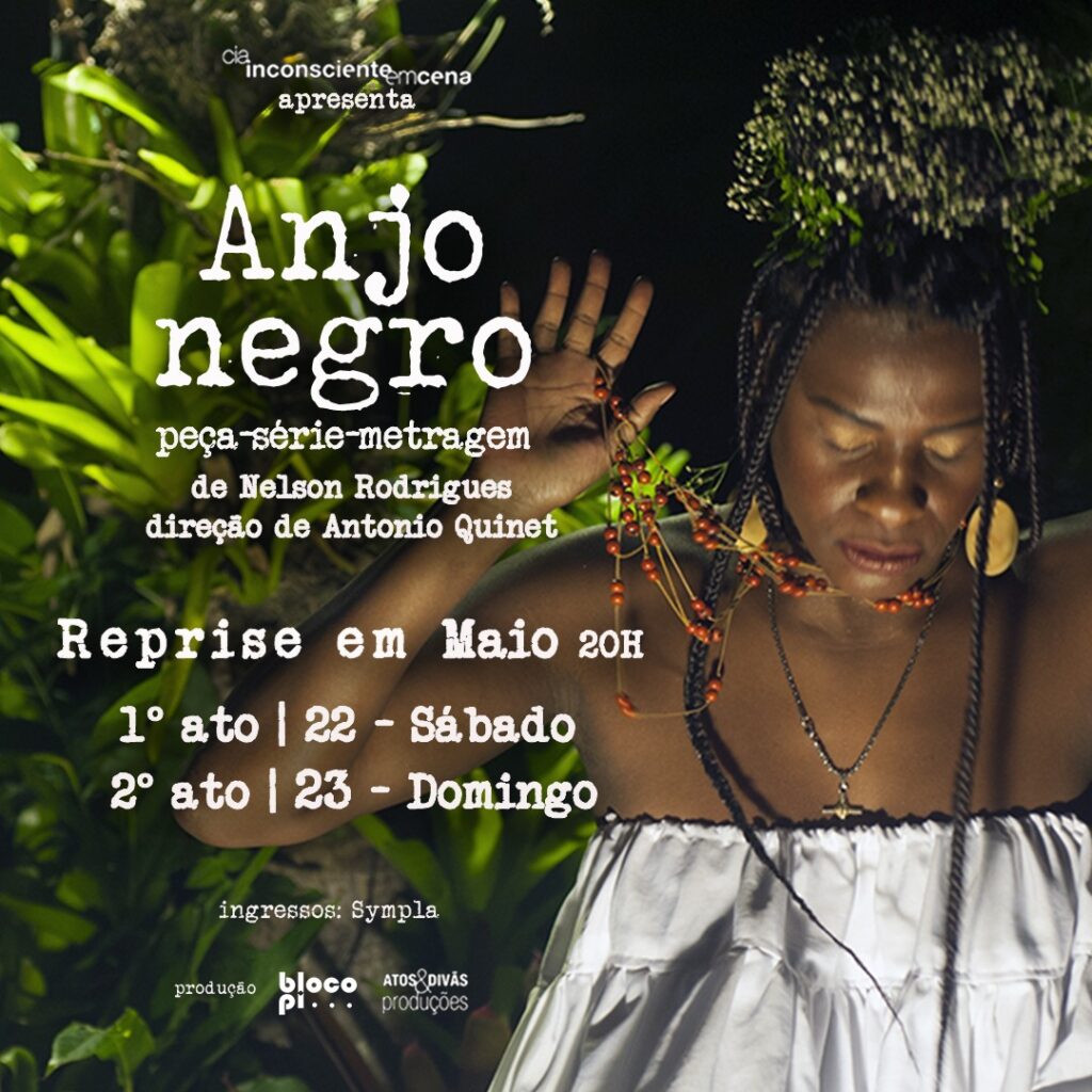 Com Rebecca Loise, o Ato 2 - 'A Vingança', da peça 'Anjo Negro', será reprisado hoje