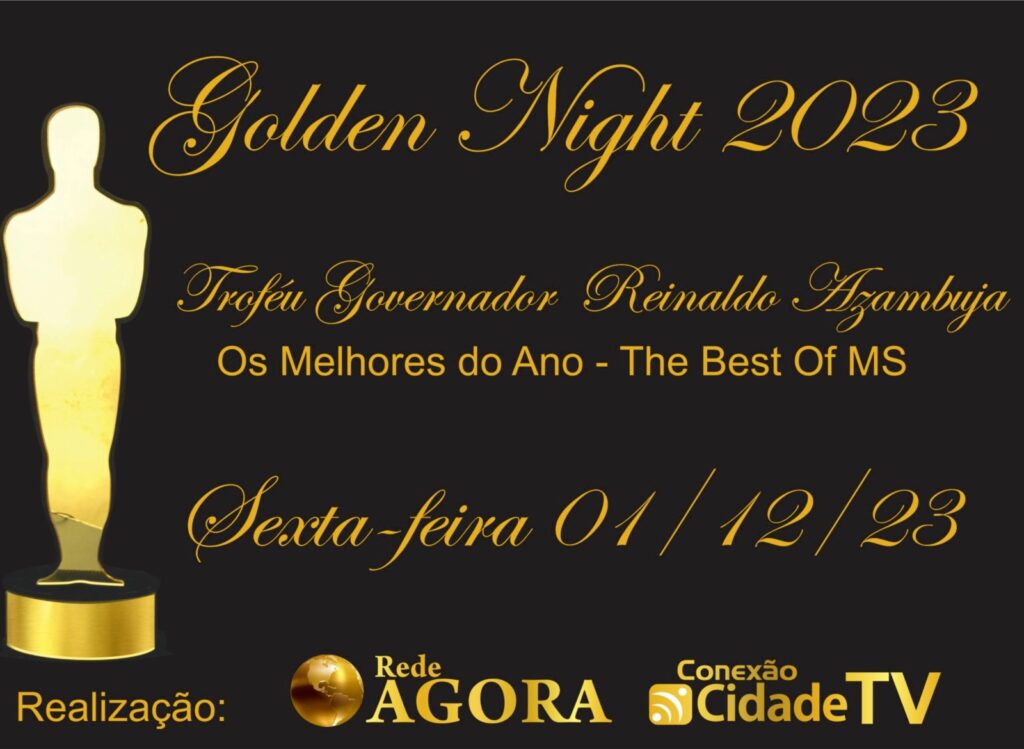 Minha História em Dourados, Golden Night 2023, conselheiros, aeroporto e política Minha História em Dourados, Golden Night 2023, conselheiros, aeroporto e política