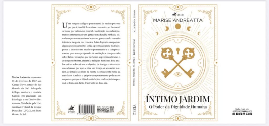 Escritora Marise Andreatta lança novo livro: 'Íntimo Jardim - O Poder da Dignidade Humana'