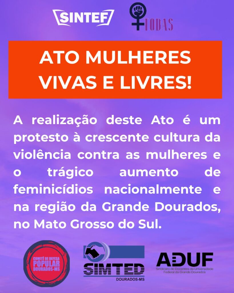 Hoje, Dourados vai às ruas contra a violência de gênero no Ato Mulheres Vivas e Livres