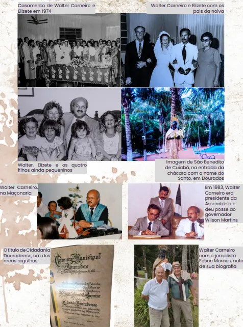 Ex-deputado Walter Carneiro conta a história de sua família em Dourados Ex-deputado Walter Carneiro conta a história de sua família em Dourados