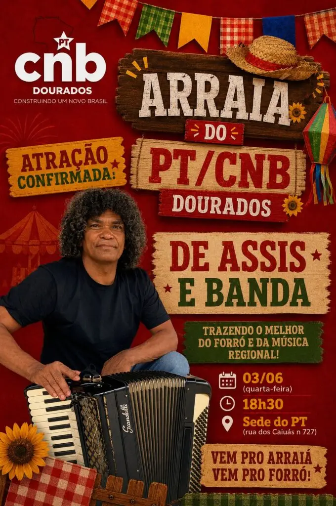 PT/CNB promove arraiá com forró, quadrilha e entrada gratuita em Dourados